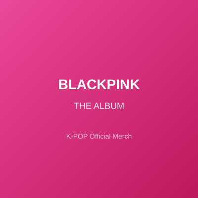 BLACKPINK THE ALBUM